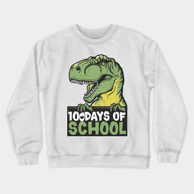 100 Days Of School, 100 Days Smarter T-REX SHIRT Crewneck Sweatshirt by RACACH